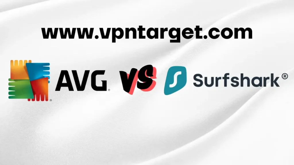 AVG vs Surfshark Revealing The best VPN in 2024